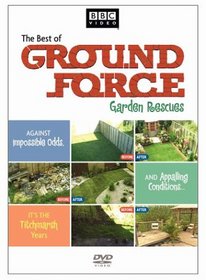 The Best of Ground Force - Garden Rescues