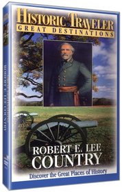 Historic Traveler: Robert E. Lee Country