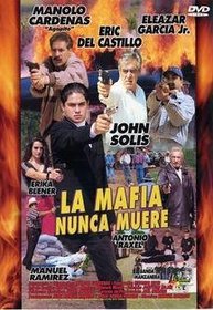 La Mafia Nunca Muere