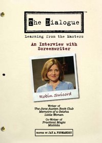 The Dialogue: An Interview with Screenwriter Robin Swicord