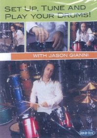 Set Up, Tune And Play Your Drums! With Jason Gianni