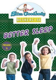 Slim Goodbody Deskercises: Better Sleep