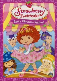 Strawberry Shortcake - Berry Blossom Festival