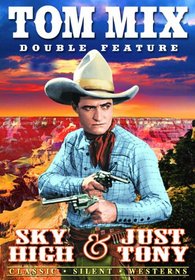 Mix, Tom Double Feature: Sky High / Just Tony