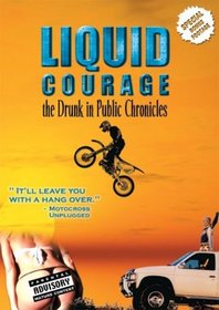 Liquid Courage: The Drunk in Public Chronicles