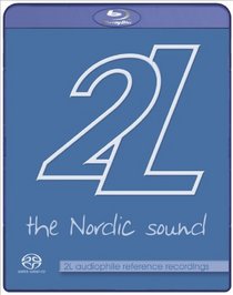 2L: NORDIC SOUND - 2L AUDIOPHILE REFERENCE RECORD - 2L: NORDIC SOUND - 2L AUDIOPHILE REFERENCE RECORD