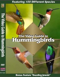 The Video Guide to Hummingbirds: Featuring 100 different hummingbirds. Bonus Program: Dazzling Jewels. Filmed in: Panama, Costa Rica, Columbia, Venezuela, Ecuador, Peru and Brazil
