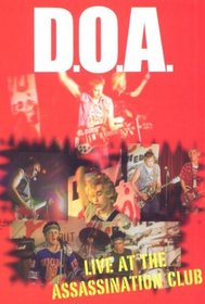 D.O.A.: Positively D.O.A. -  D.O.A. Live At the Assassination Club