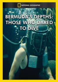 Bermuda's Depths: Those Who Dared To Dive