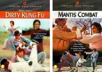 Martial Arts Theatre: Mantis Combat & Dirty Kung Fu