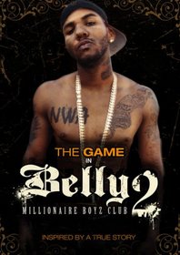 Belly 2: Millionaire Boyz Club