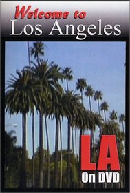 Welcome to Los Angeles - Quintessential LA