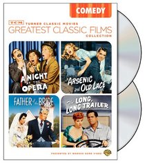 TCM Greatest Classic Films Collection: Comedy (Arsenic and Old Lace / A Night at the Opera / The Long Long Trailer / Father of the Bride 1950)
