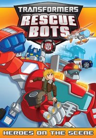 Transformers Rescue Bots: Heroes On The Scene