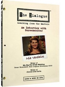 The Dialogue - An Interview with Screenwriter Nia Vardalos
