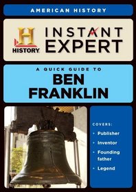 Instant Expert: Ben Franklin