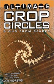 Ultimate Crop Circles - Signs from Space?