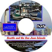 Cruising America's Waterways: Seattle & the San Juan Islands