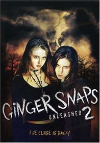 Ginger Snaps 2 - Unleashed