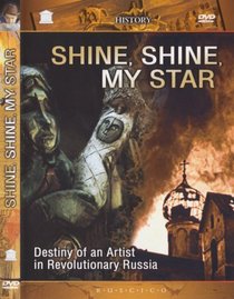 Shine, Shine, My Star Destiny of an Artist in Revolutionary Russia [NTSC] [DVD]