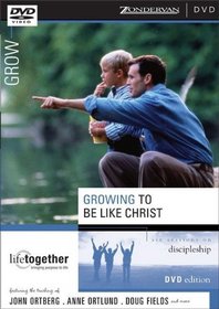 Growing to Be Like Christ: Six Sessions on Discipleship