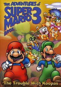 Adventures of Super Mario Brothers III: The Trouble with Koopas