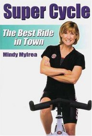 Mindy Mylrea: Super Cycle: The Best Ride in Town