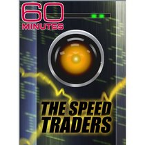 60 Minutes - The Speed Traders  (October 10, 2010)