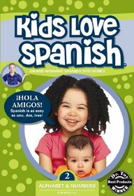 Kids Love Spanish: Volume 2 - Alphabet & Numbers