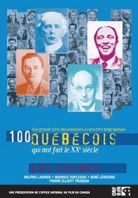100 Quebecois: Les Geants
