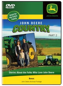 Stories About Folks Who Love John Deere (John Deere Country, Part 2)