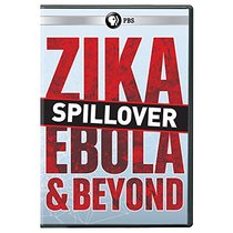 Spillover - Zika Ebola & Beyond
