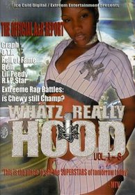 Whatz Really Hood, Vol. 1-6