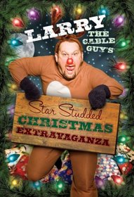 Larry The Cable Guy's Star Studded Christmas Extravaganza