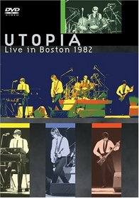 Utopia - Live in Boston 1982