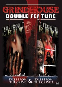 Grindhouse Double Feature: Horror - Tales from the Grave/Tales from the Grave 2