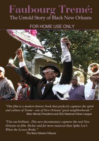 Faubourg Treme: The Untold Story of Black New Orleans