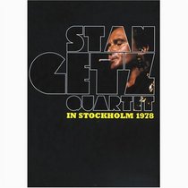 Stan Getz Quartet: In Stockholm 1978