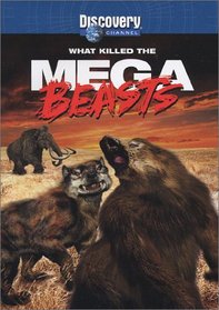 What Killed the Mega-Beasts