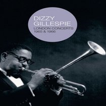 Dizzy Gillespie: London Concerts 1965/1966