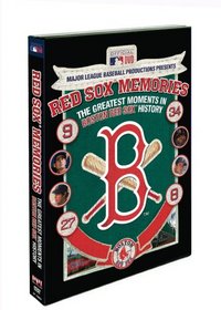 Red Sox Memories: The Greatest Moments in Boston Red Sox History