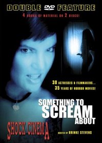 Something to Scream About/Shock Cinema
