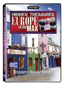 Europe to the Max: Hidden Treasures - Treasures Outside London