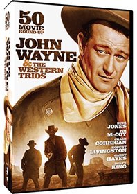 John Wayne & The Western Trios - 50 Movie Roundup: McLintock!, The Three Mesquiteers , Forbidden Trails, The Range Busters and more!