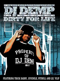 DJ Demp: Dirty for Life