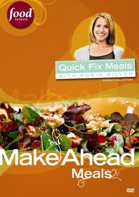 Quick Fix Meals with Robin Miller - Make Ahead Meals