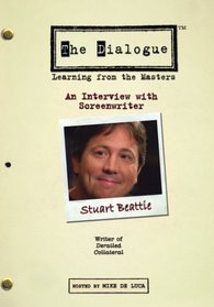 The Dialogue - An Interview with Screenwriter Stuart Beattie
