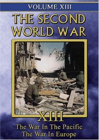 The Second World War, Vol. 13: The War in the Pacific/The War in Europe