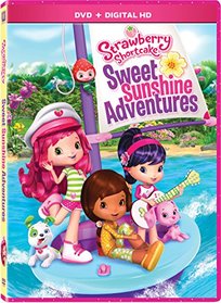 Strawberry Shortcake: Sweet Sunshine Adventures