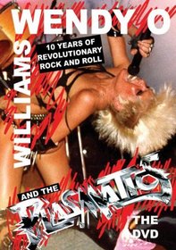 Wendy O. Williams and The Plasmatics: The DVD - Ten Years of Revolutionary Rock and Roll